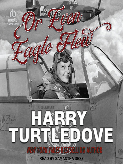 Title details for Or Even Eagle Flew by Harry Turtledove - Wait list